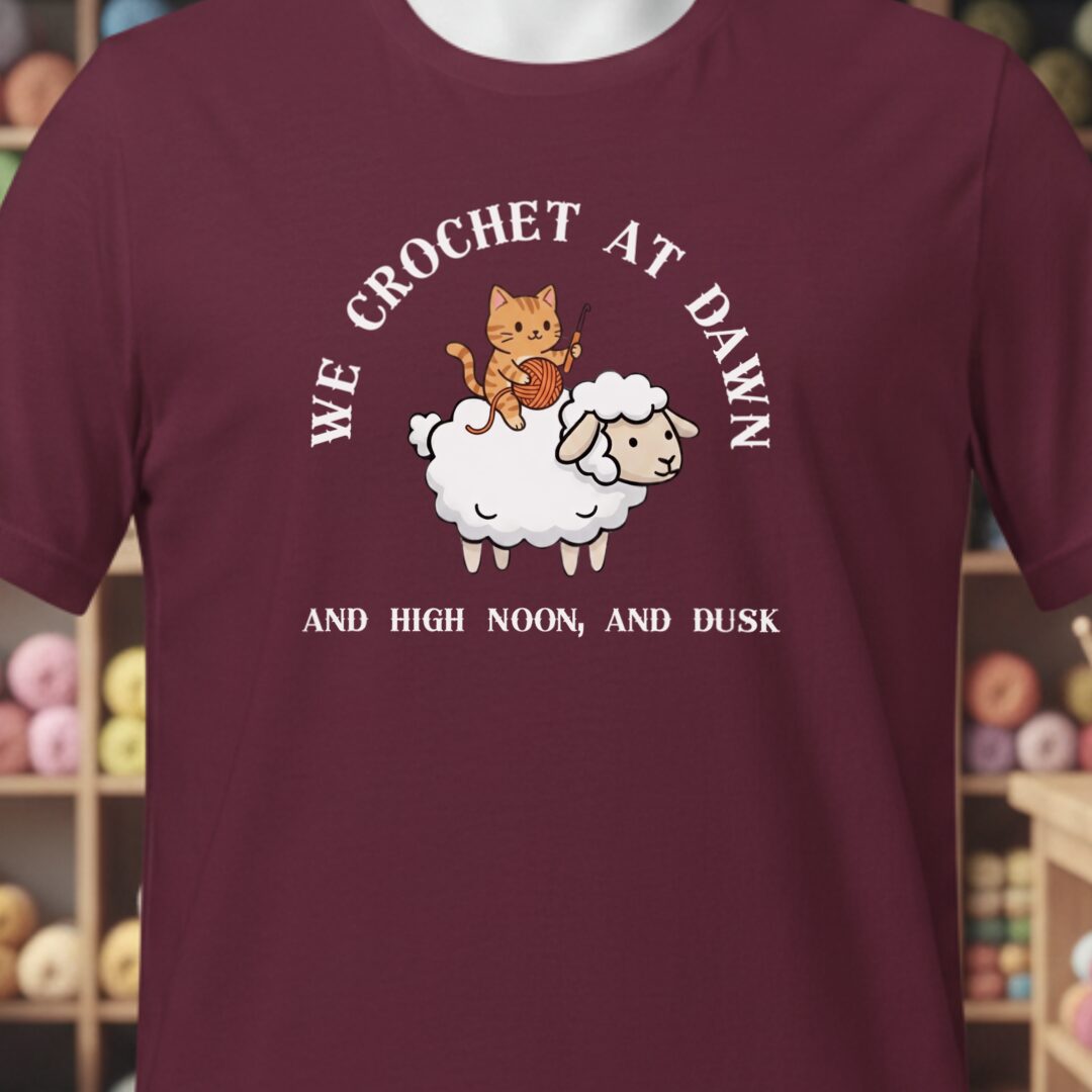 We Crochet At Dawn T-Shirt Maroon t-shirt