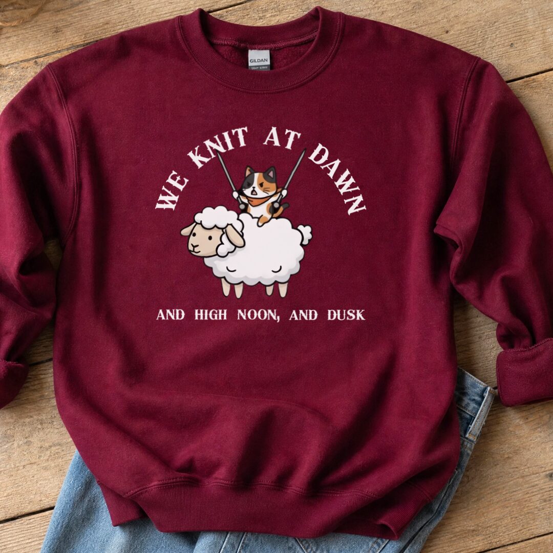 We Knit At Dawn Sweatshirt Maroon t-shirt