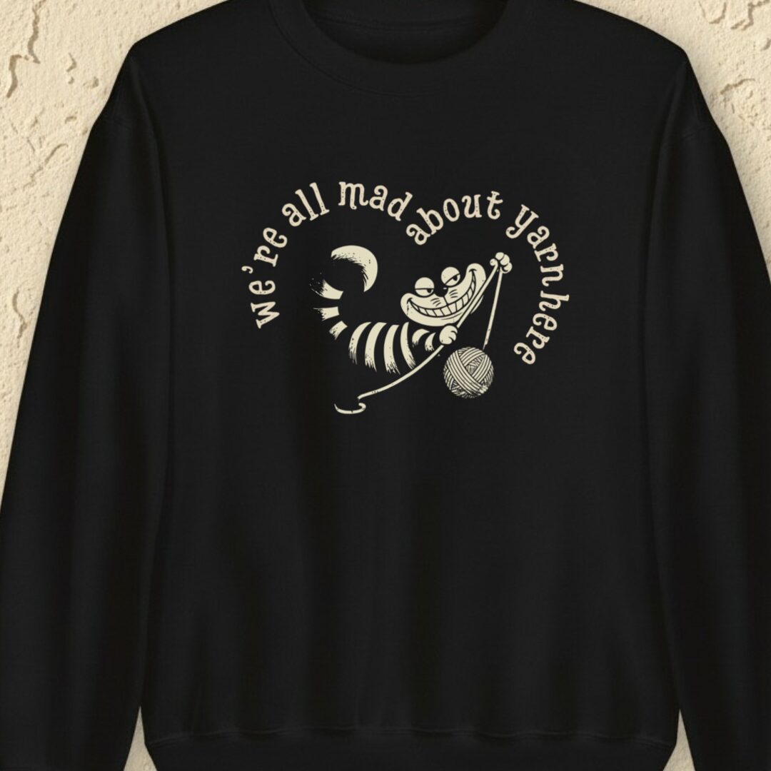 We're All Mad Here Black Sweatshirt.jpg