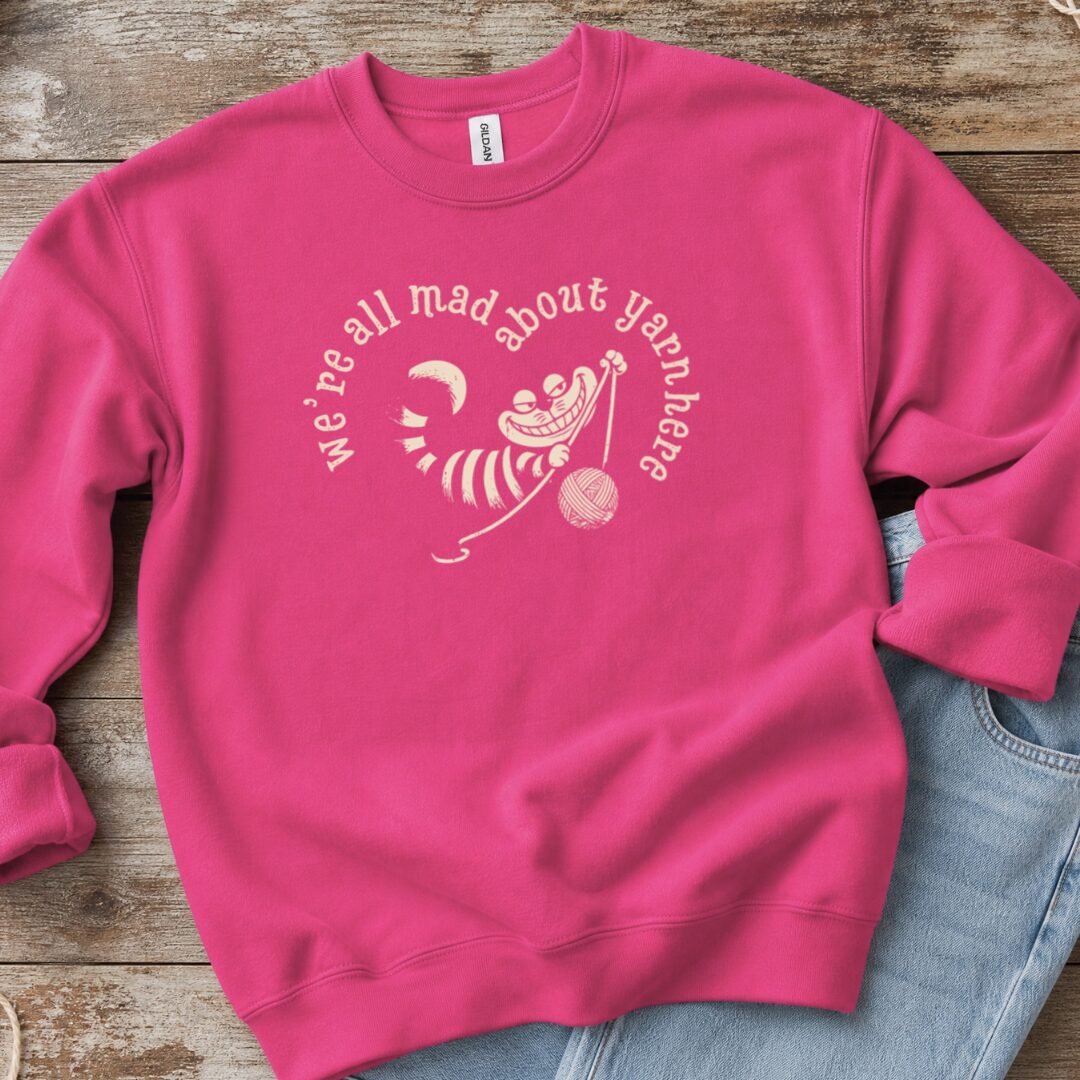 We're All Mad Here Sweatshirt Bright Pink t-shirt