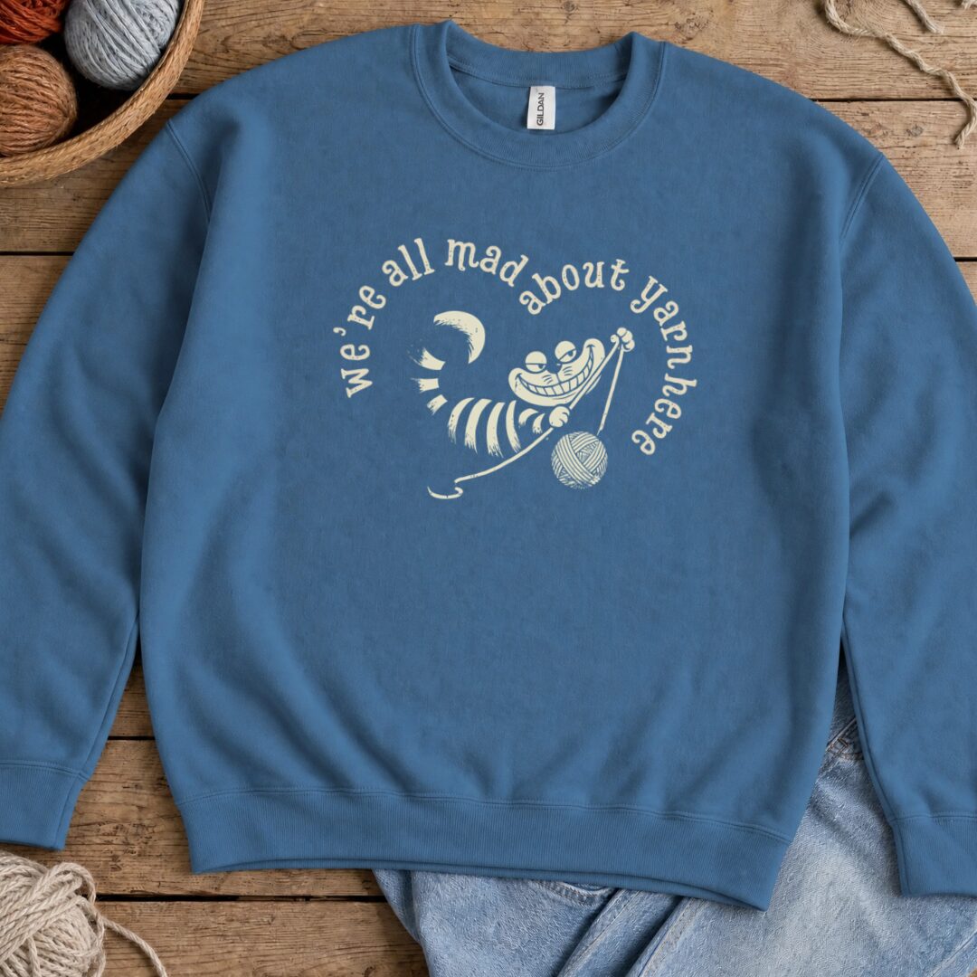 We're All Mad Here Sweatshirt Indigo Blue t-shirt