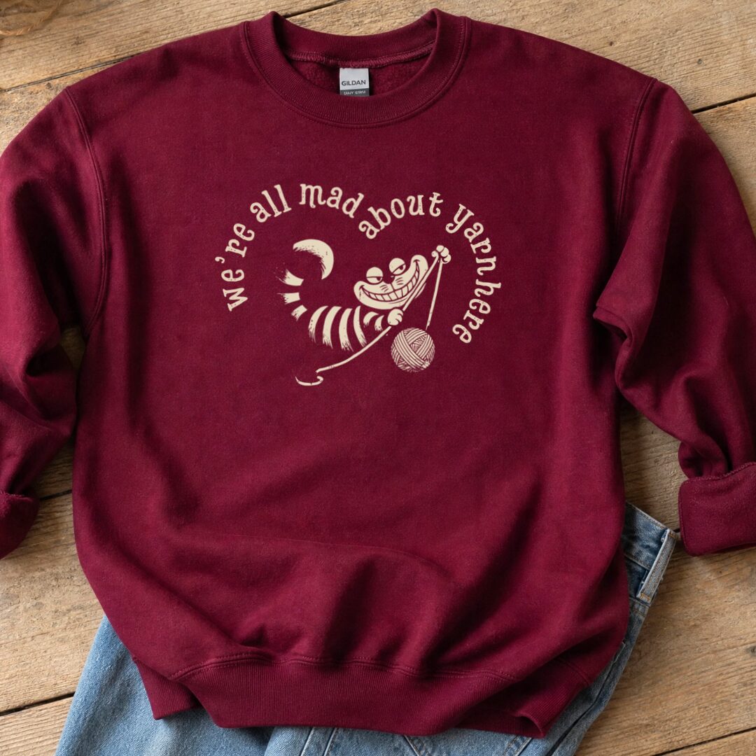 We're All Mad Here Sweatshirt Maroon t-shirt