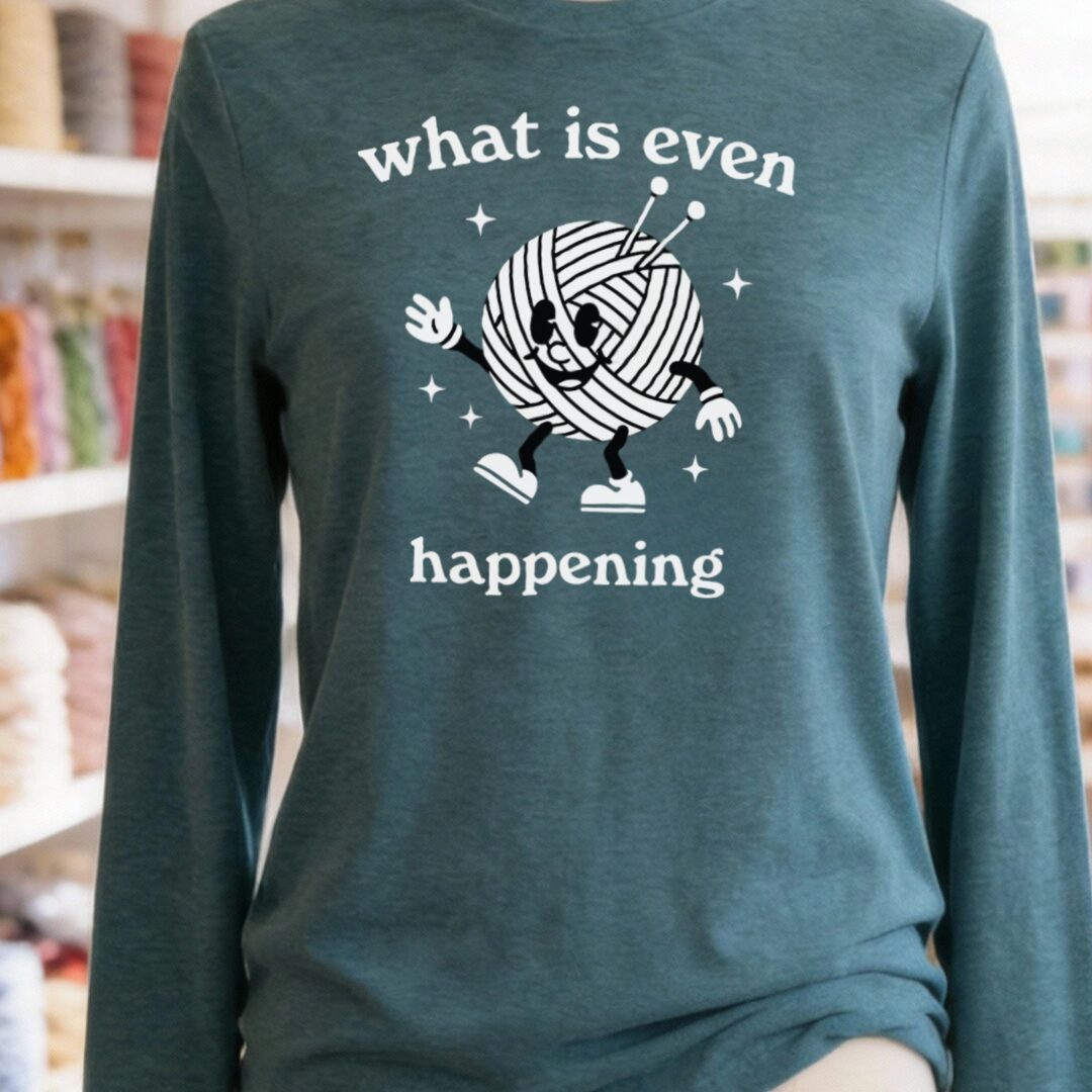 What Is Even Happening Long Sleeve Tee Heather Deep Teal t-shirt