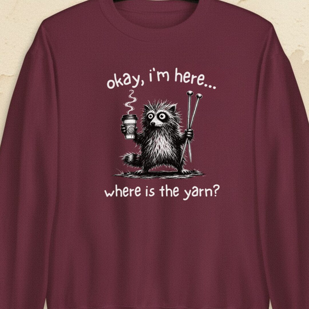 Where Is The Yarn Maroon Sweatshirt.jpg