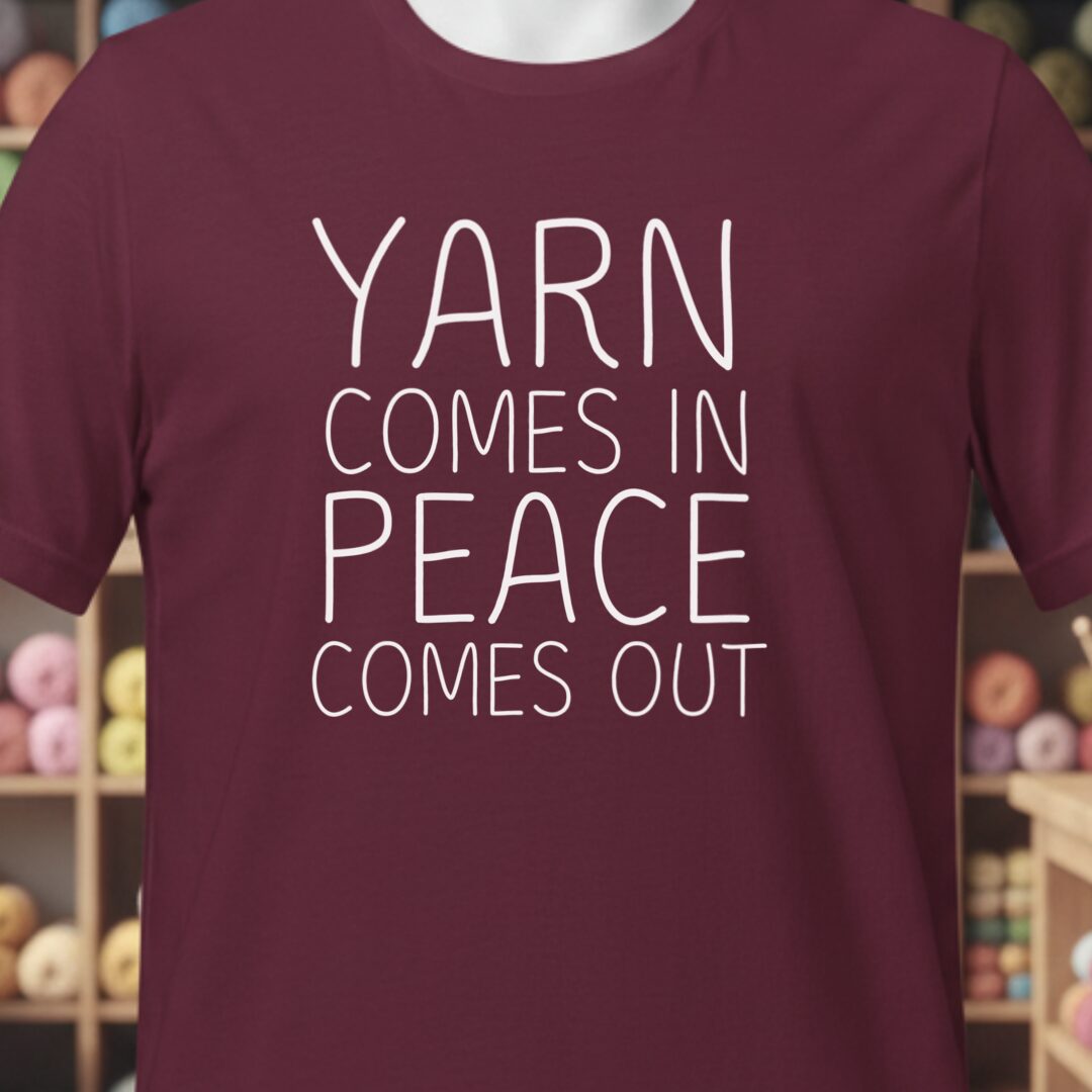 Yarn Comes In T-Shirt Maroon t-shirt