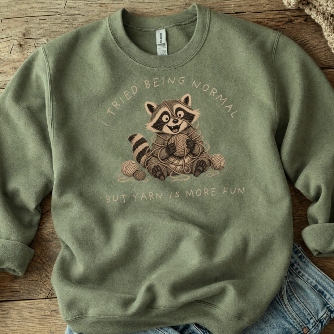 Yarn Is More Fun Military Green Sweatshirt.jpg