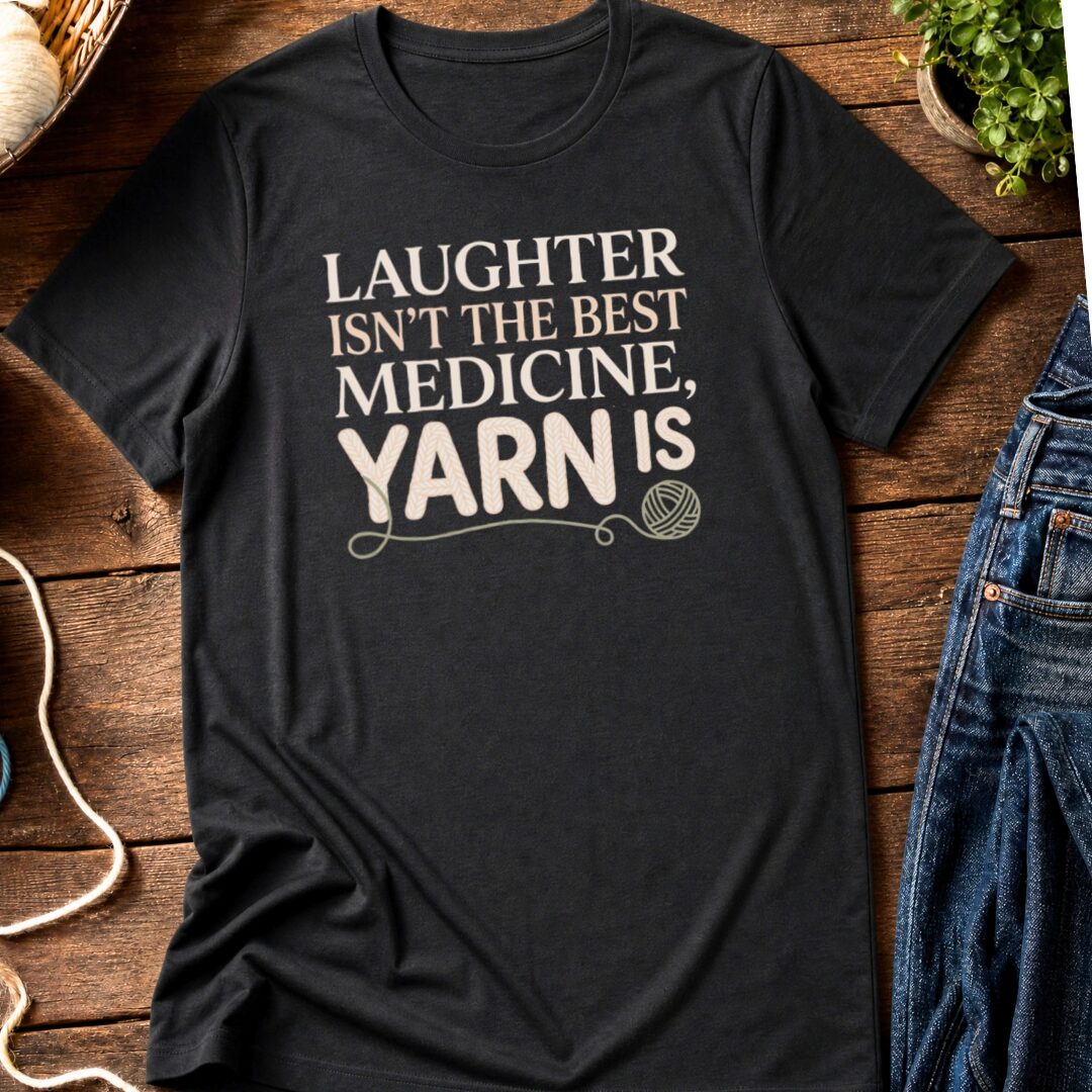 Yarn Is The Best Medicine T-Shirt Black t-shirt