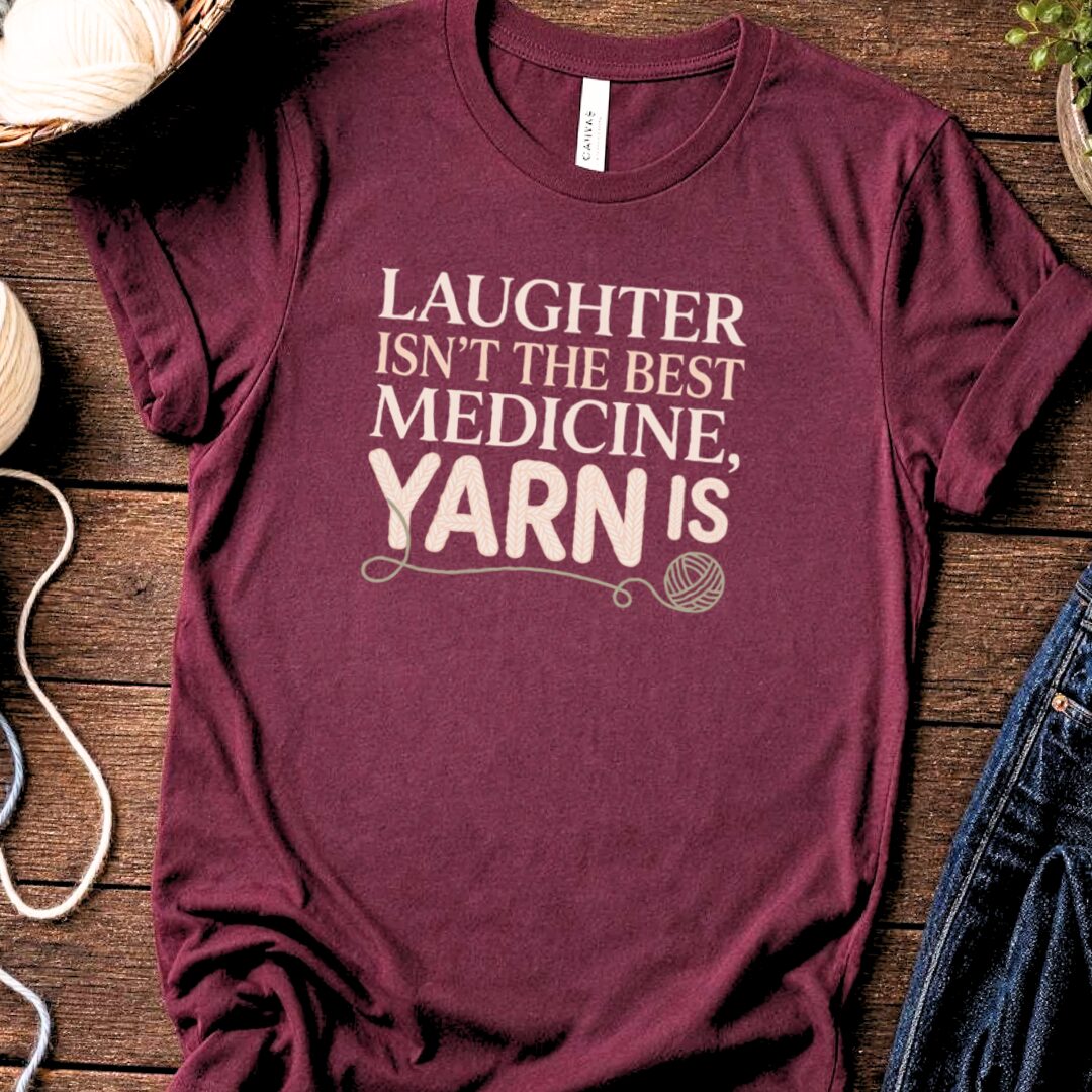 Yarn Is The Best Medicine T-Shirt Maroon t-shirt