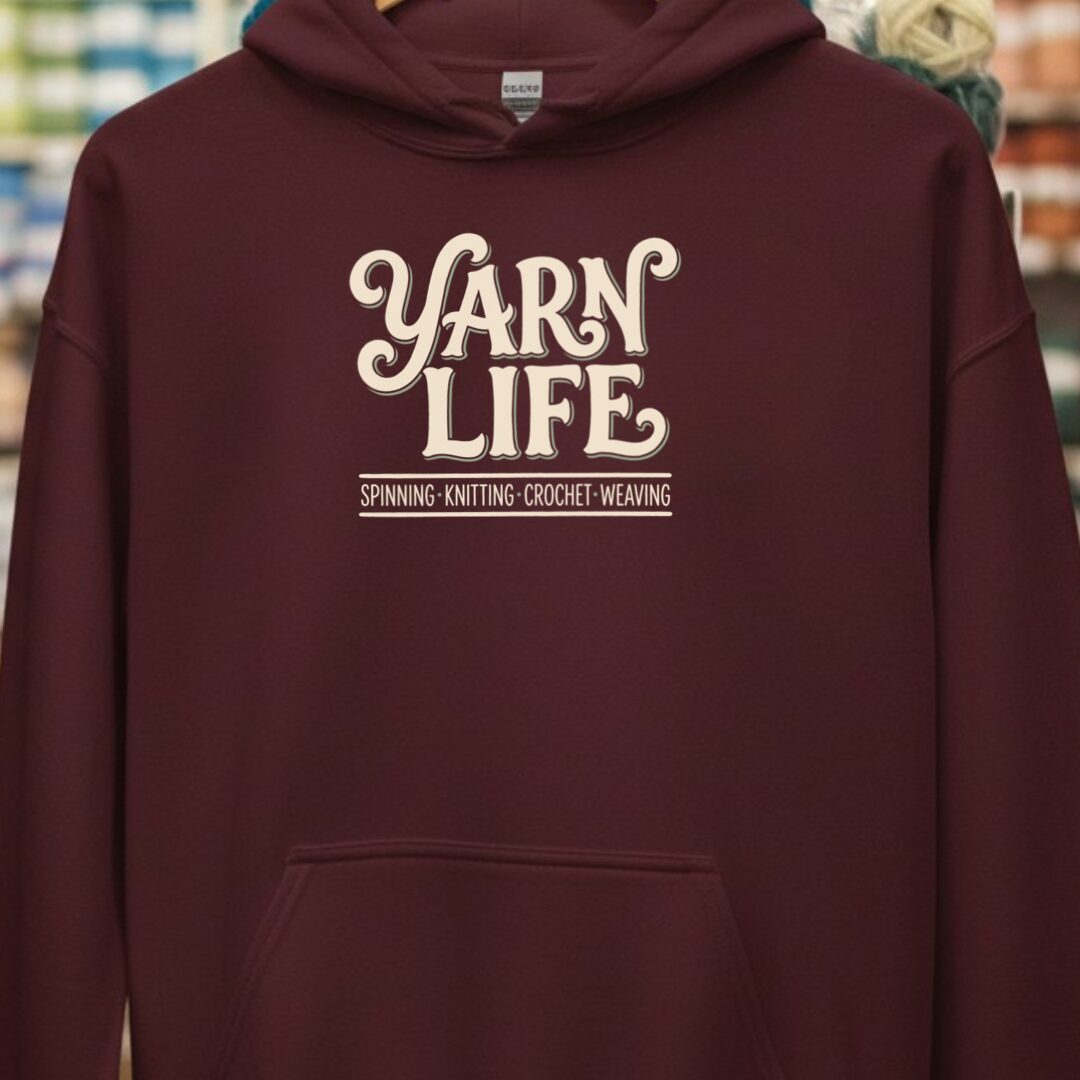 Yarn Life Crafts Hoodie Maroon t-shirt