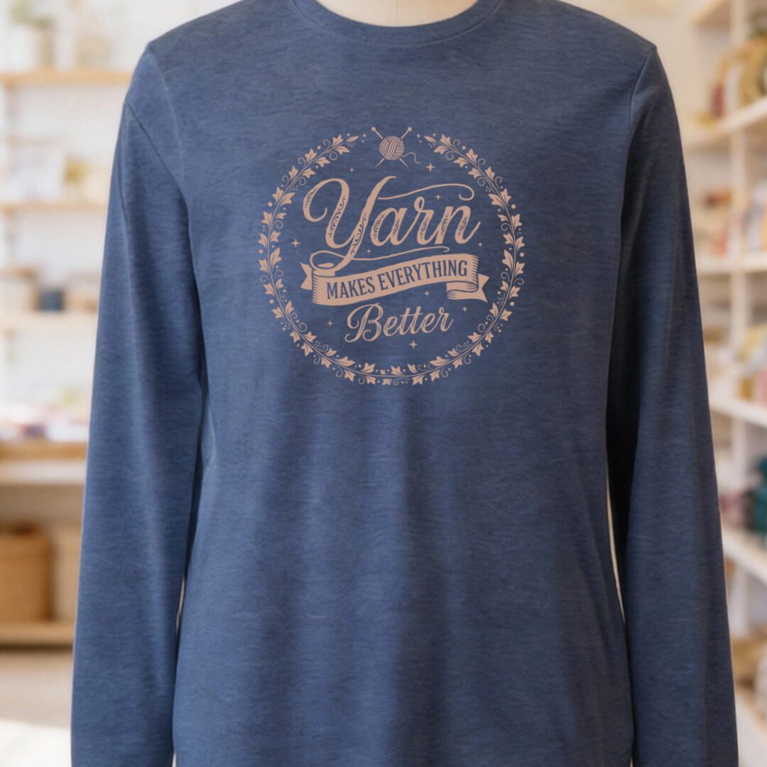 Yarn Makes Everything Better Long Sleeve Tee Navy t-shirt