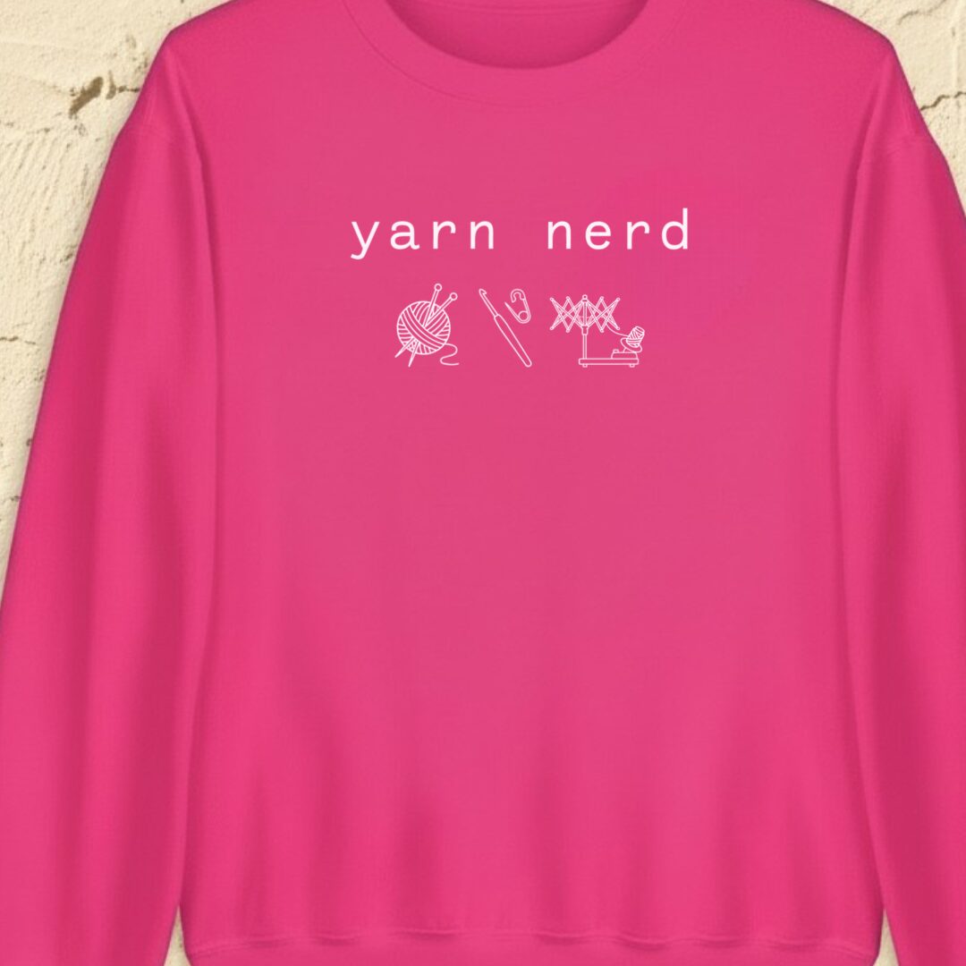 Yarn Nerd Bright Pink Sweatshirt.jpg