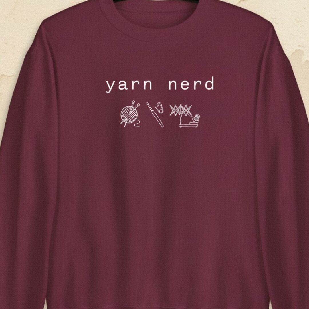 Yarn Nerd Maroon Sweatshirt.jpg