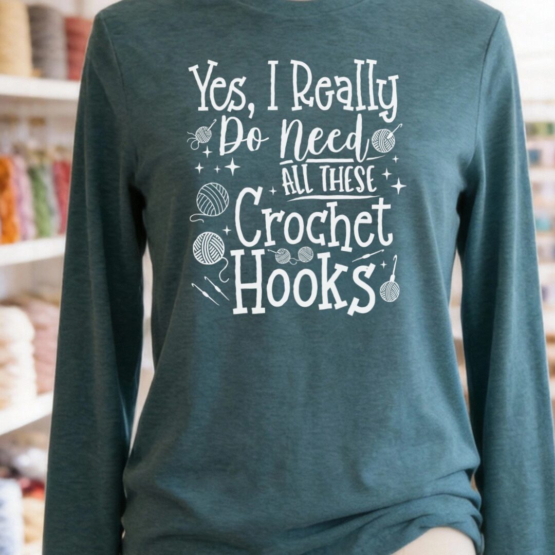Yes I really Need These Hooks Long Sleeve Tee Deep Teal t-shirt