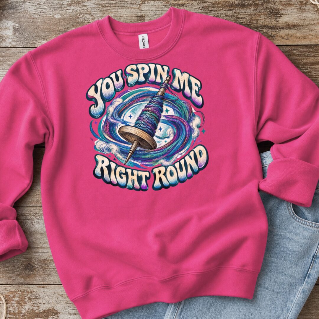 You Spin Me Sweatshirt Bright Pink t-shirt