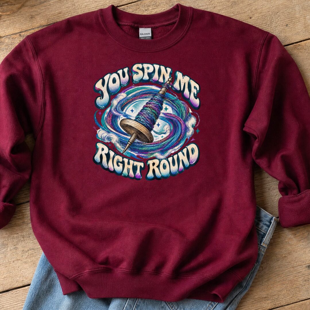 You Spin Me Sweatshirt Maroon t-shirt