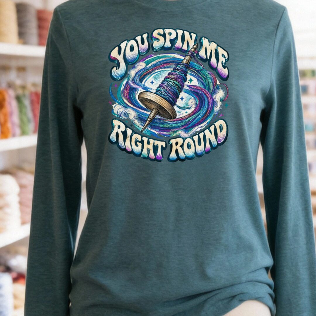 You Spin Me Long Sleeve Tee Teal Blue t-shirt