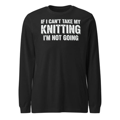 I'm Not Going Long Sleeve Tee Black Heather / S