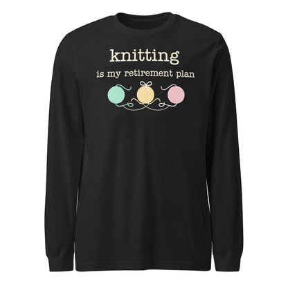 Knitting Retirement Plan Long Sleeve Tee Black Heather / S