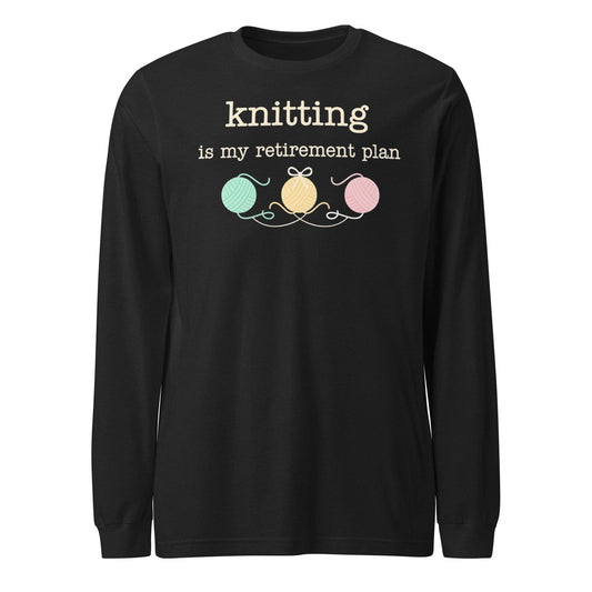 Knitting Retirement Plan Long Sleeve Tee Black Heather / S
