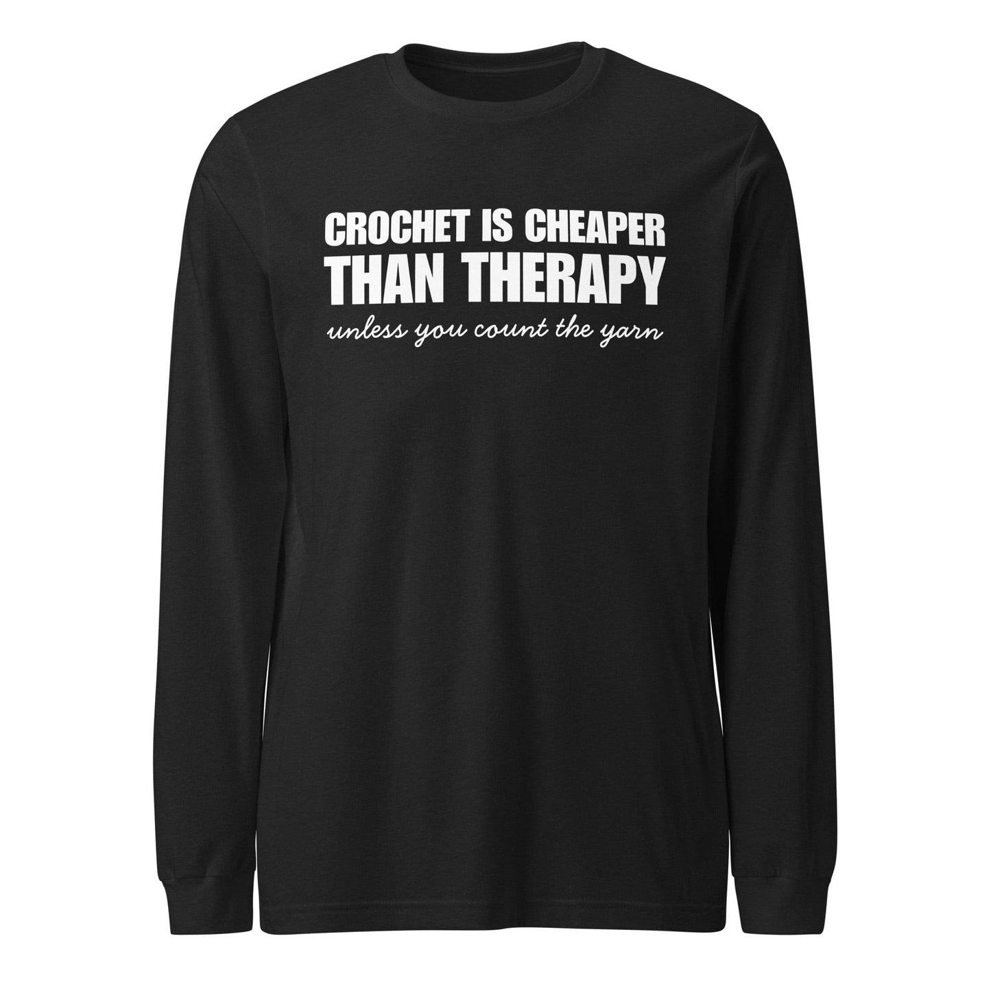 Crocheting is Cheaper Long Sleeve Tee Black Heather / XS
