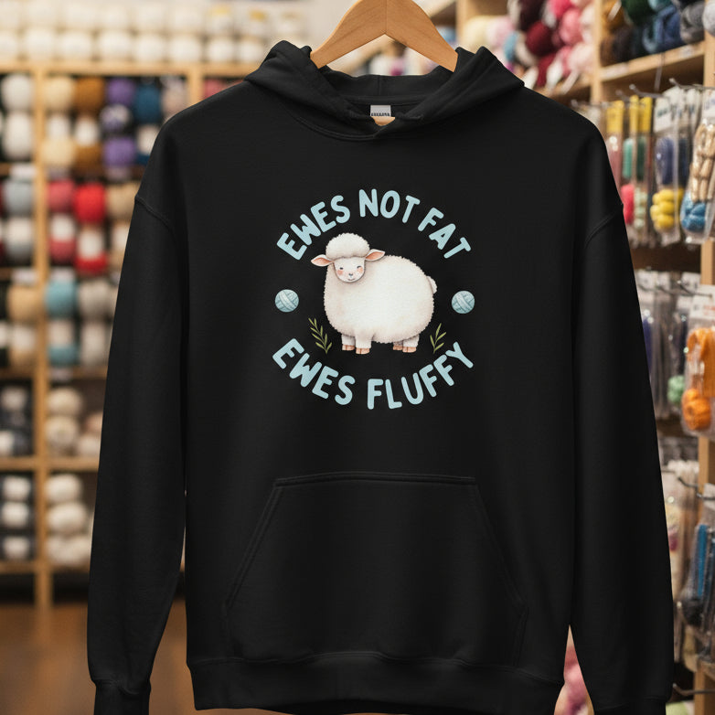 Ewes Not Fat, Ewes Fluffy Hoodie Black / S