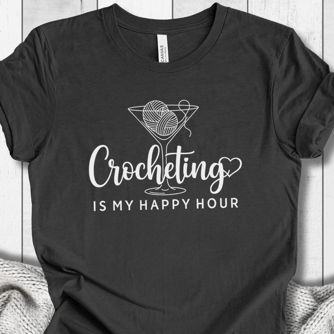 Crocheting Happy Hour T-Shirt