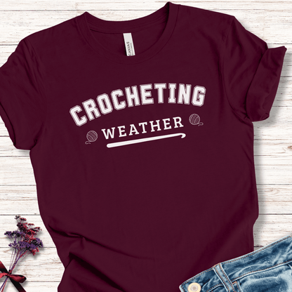 Crocheting Weather T-Shirt