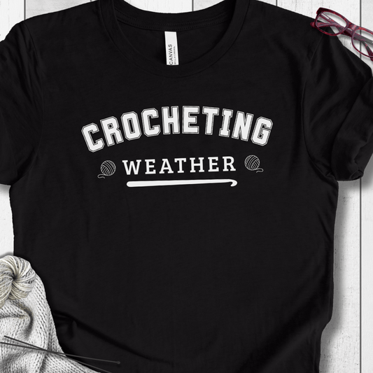 Crocheting Weather T-Shirt