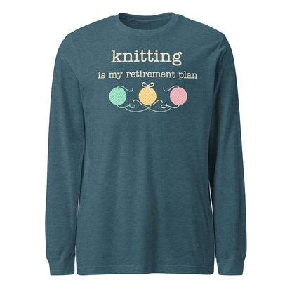 Knitting Retirement Plan Long Sleeve Tee Heather Deep Teal / S