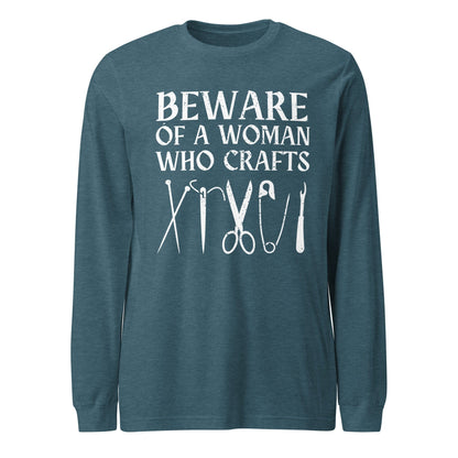 Beware of a woman who Crafts Long Sleeve Tee Heather Deep Teal / XS