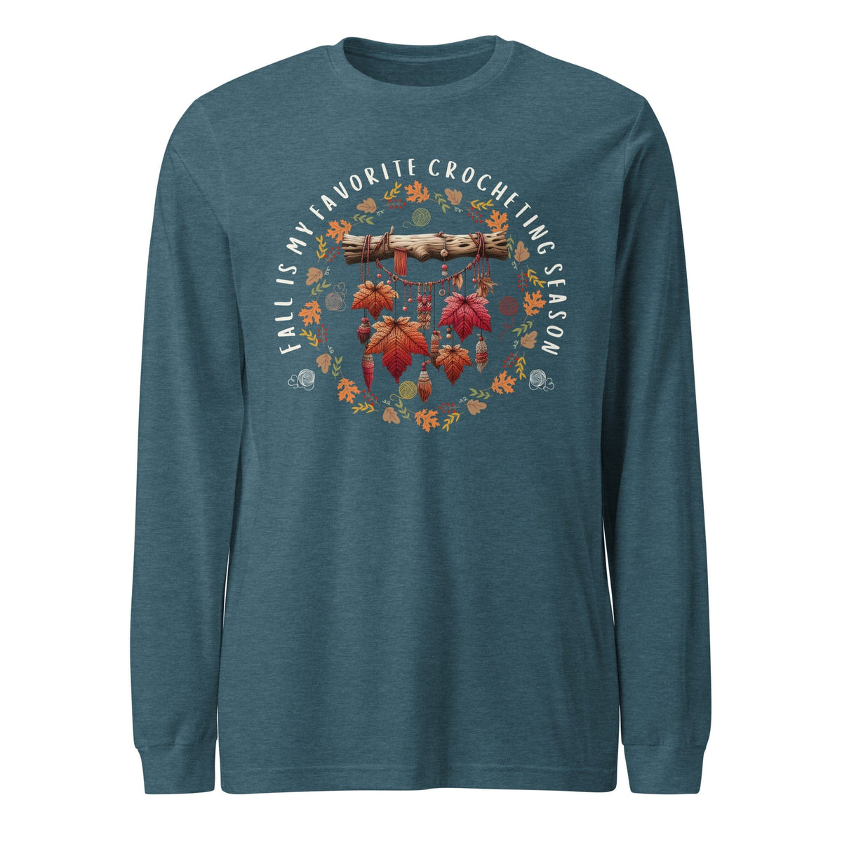 Fall is my Crocheting Season Long Sleeve Tee Heather Deep Teal / XS