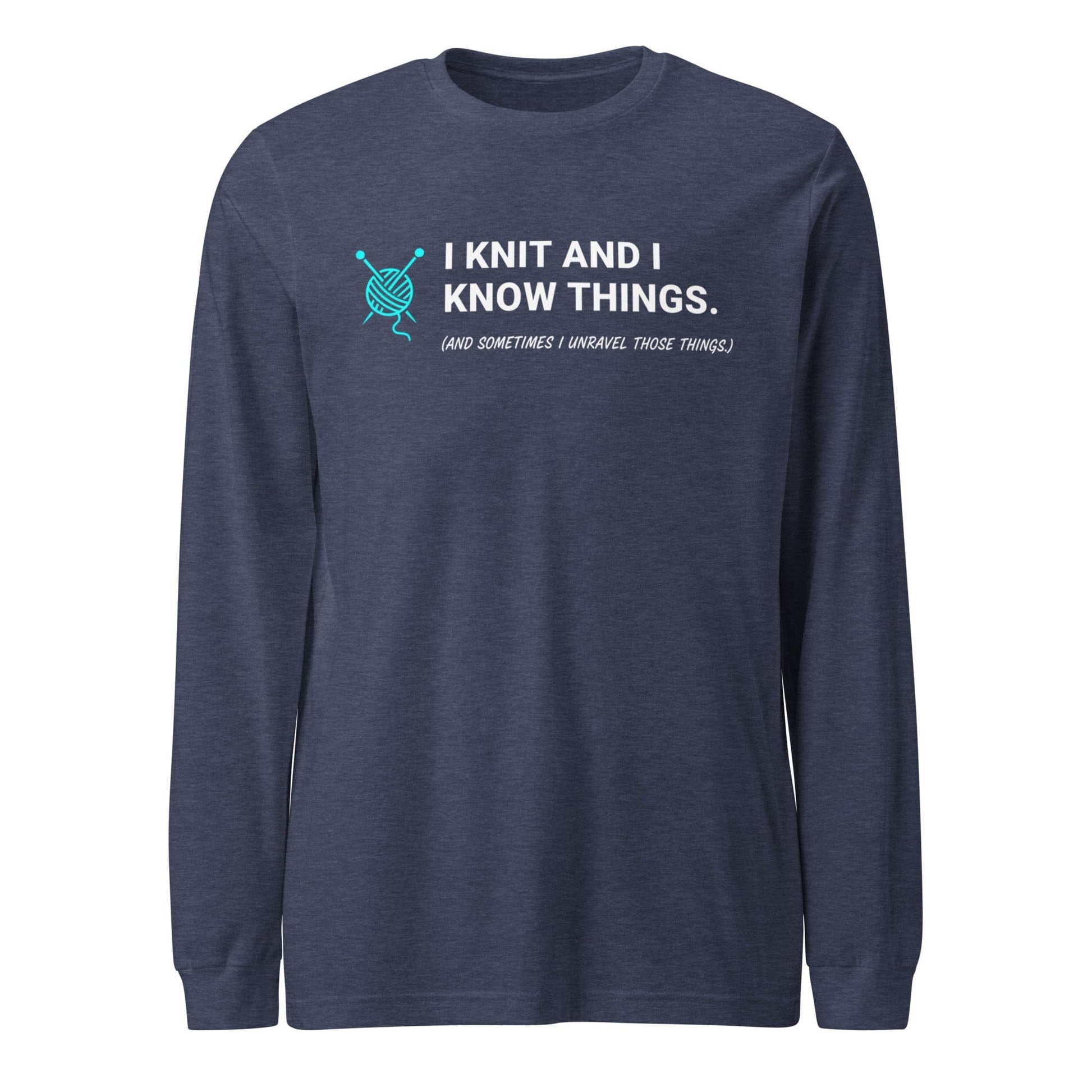 I Knit & Know Things Long Sleeve Tee Heather Navy / S