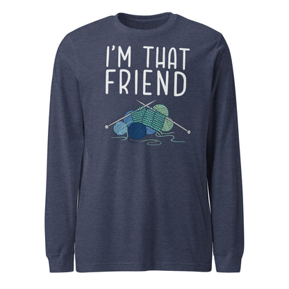 I'm That Knitting Friend Long Sleeve Tee Heather Navy / S