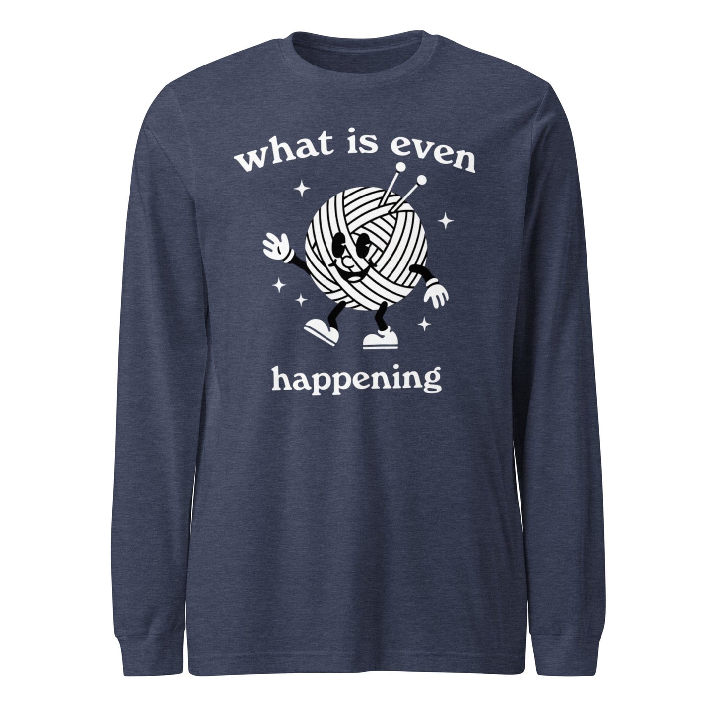 What Is Even Happening Long Sleeve Tee Heather Navy / S