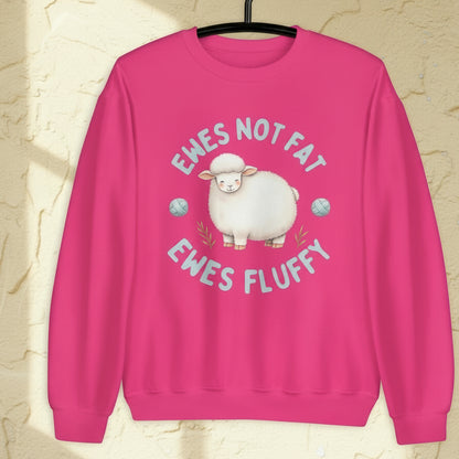 Ewes Not Fat, Ewes Fluffy Sweatshirt Heliconia / S