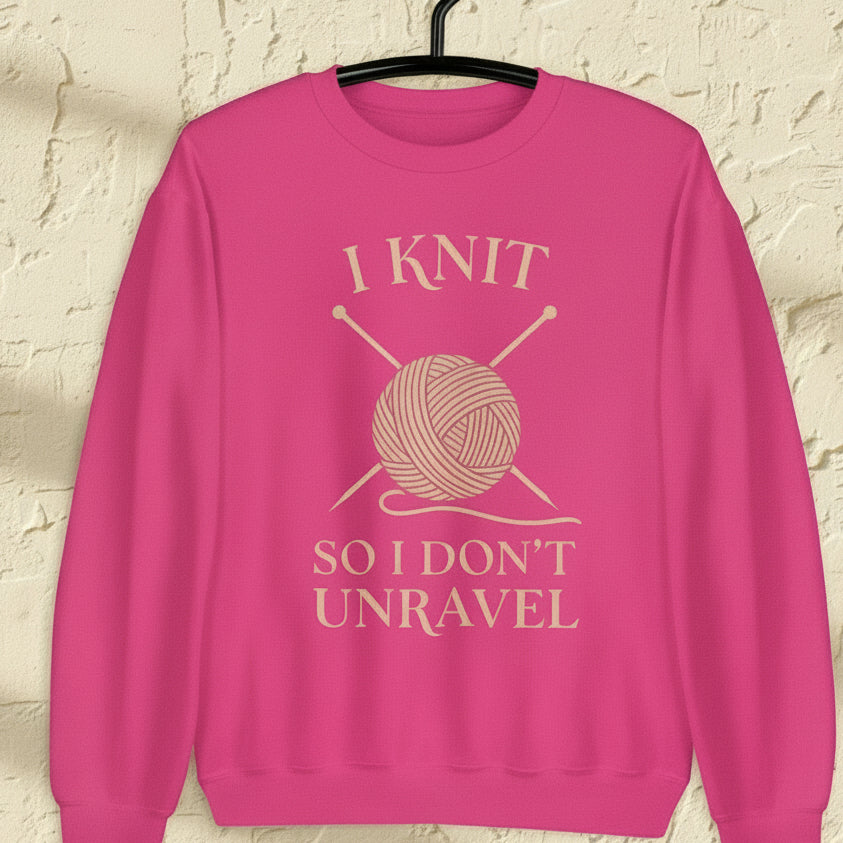 I Knit So I Don't Unravel Sweatshirt Heliconia / S