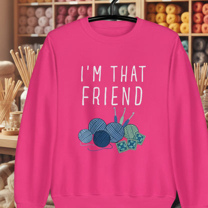 I'm That Crochet Friend Sweatshirt Heliconia / S