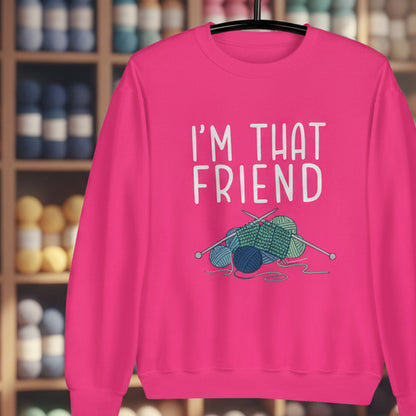 I'm That Knitting Friend Sweatshirt Heliconia / S