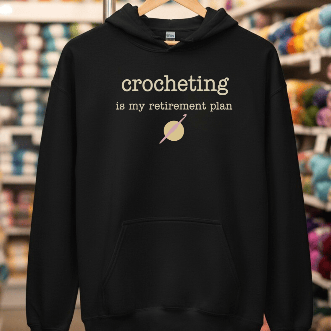 Crocheting Retirement Plan Hoodie Black / S