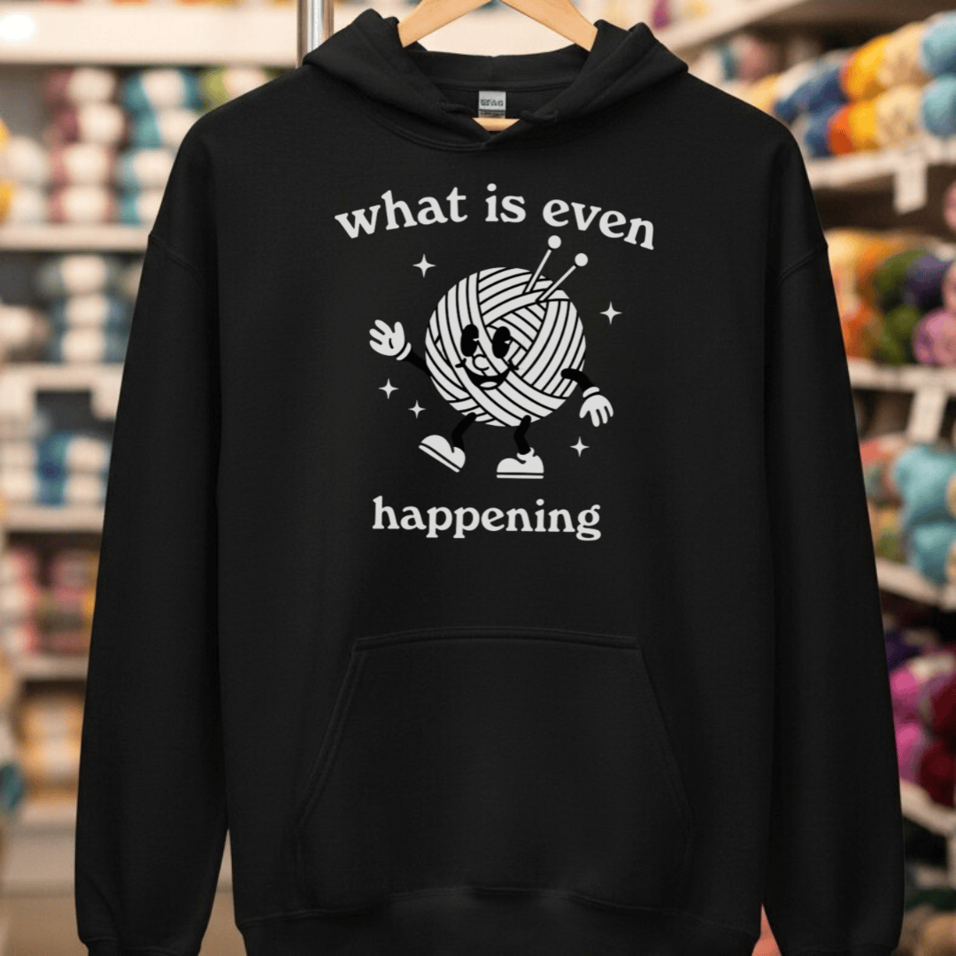 What Is Even Happening Hoodie Black / S