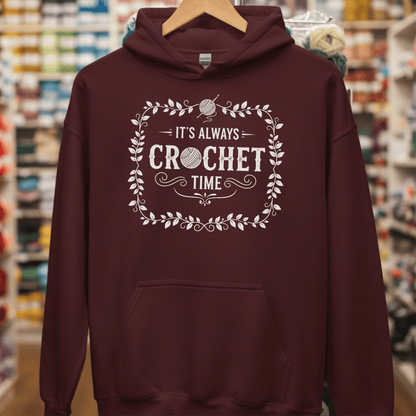 It's Always Crochet Time Hoodie Maroon / S