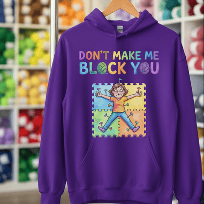 Don't Make Me Block You Hoodie Purple / S