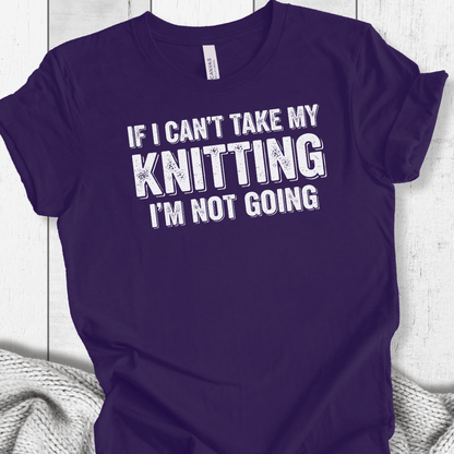 I'm Not Going T-Shirt