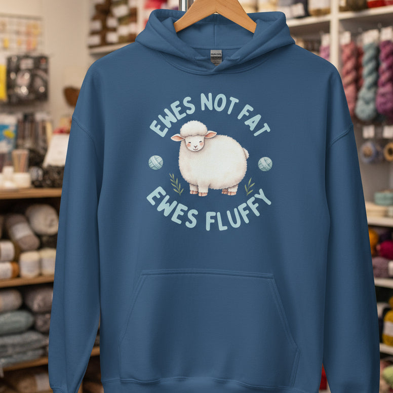 Ewes Not Fat, Ewes Fluffy Hoodie Indigo Blue / S