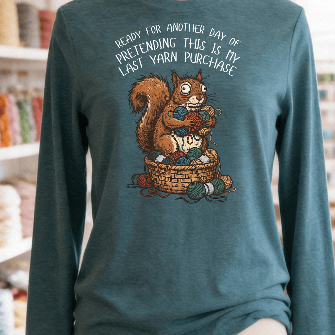 Ready For Another Day Long Sleeve Tee Deep Teal / S