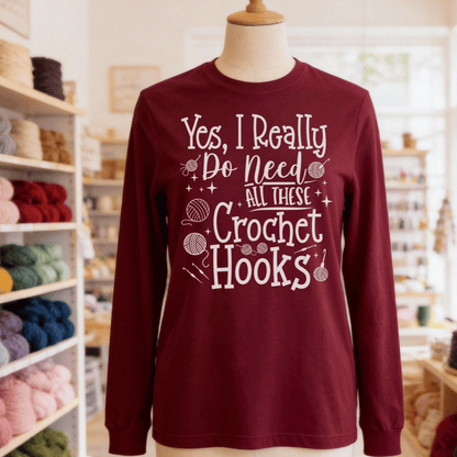 Yes I really Need These Hooks Long Sleeve Tee Maroon / S