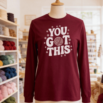 You Got This Long Sleeve Tee Maroon / S