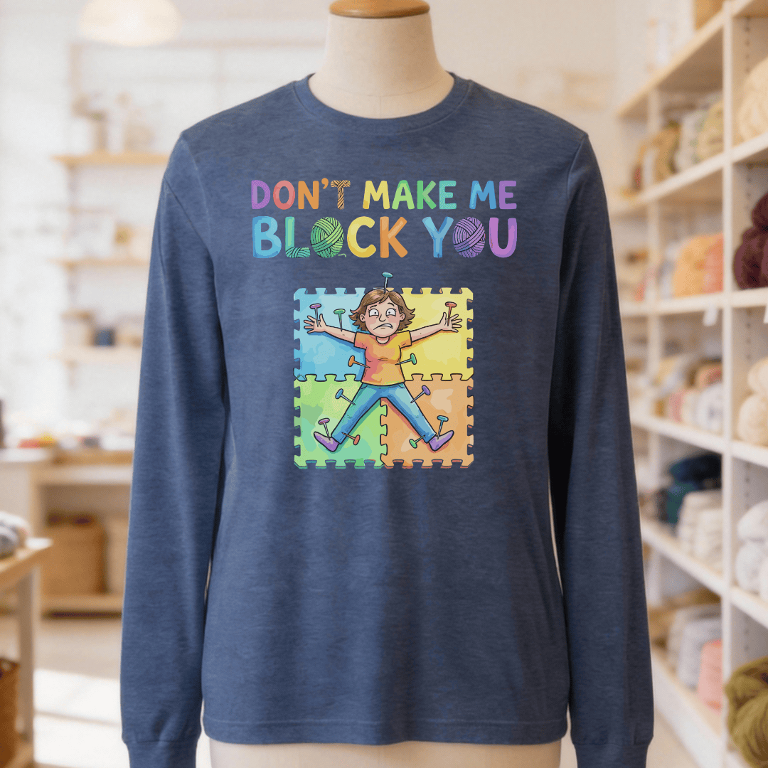 Don't Make Me Block You Long Sleeve Tee Navy / S
