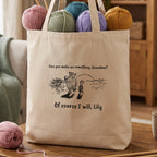 Natural tote bag with a classic line drawing of a bear and a small pig walking together, reading Can you make me something, Grandma? Of course I will, Lily