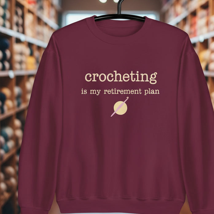 Crochet Retirement Plan Sweatshirt Maroon / S